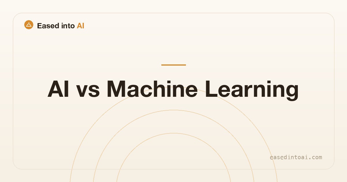 AI vs Machine Learning, the Difference in Plain English
